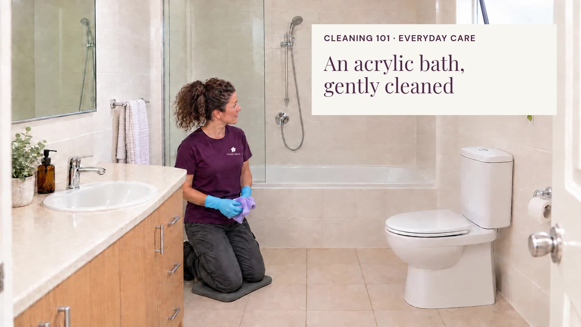 A routine clean for an intact acrylic bath: check the care guide, wipe the waterline and sides, rinse away residue and dry.
